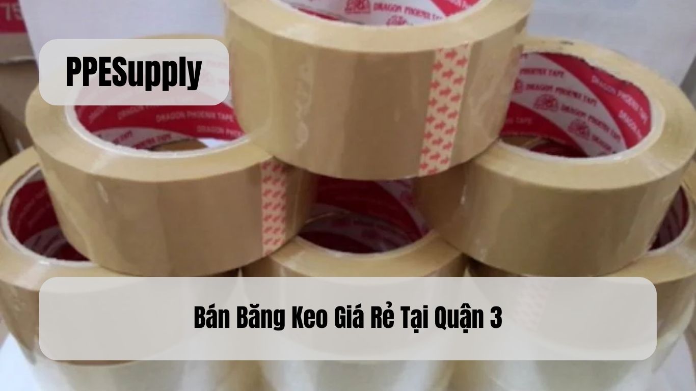Bán Băng Keo Giá Rẻ Tại Quận 3