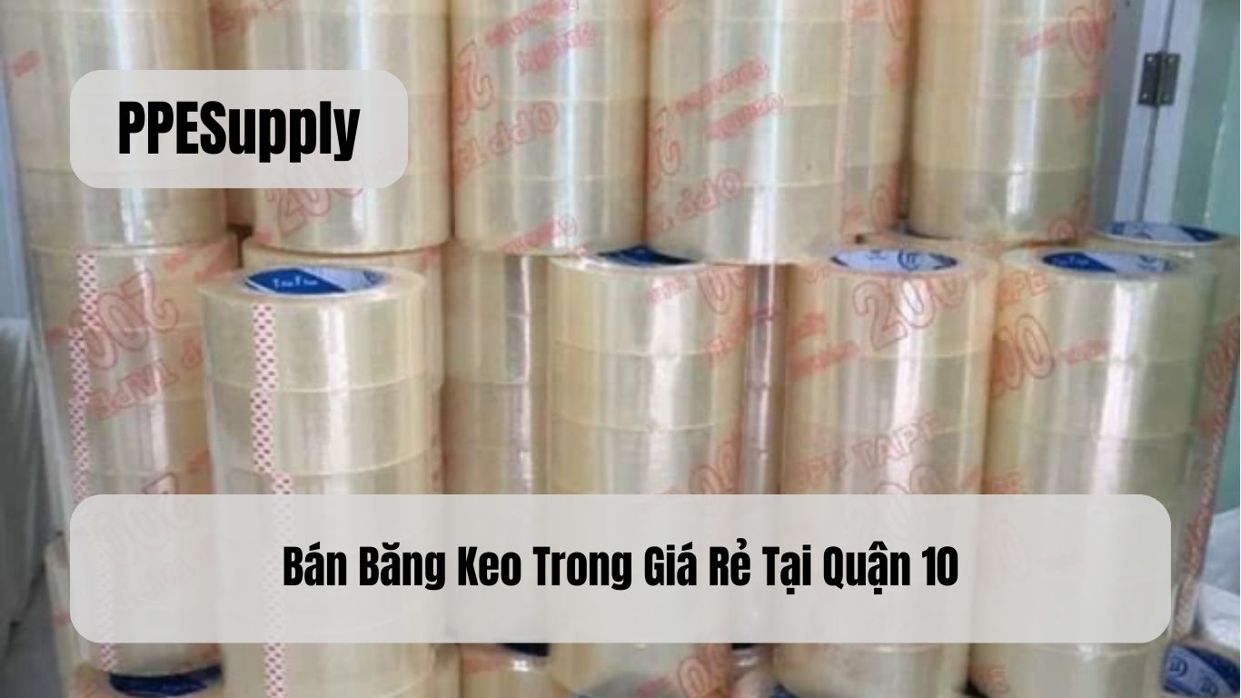 Bán Băng Keo Trong Giá Rẻ Tại Quận 10