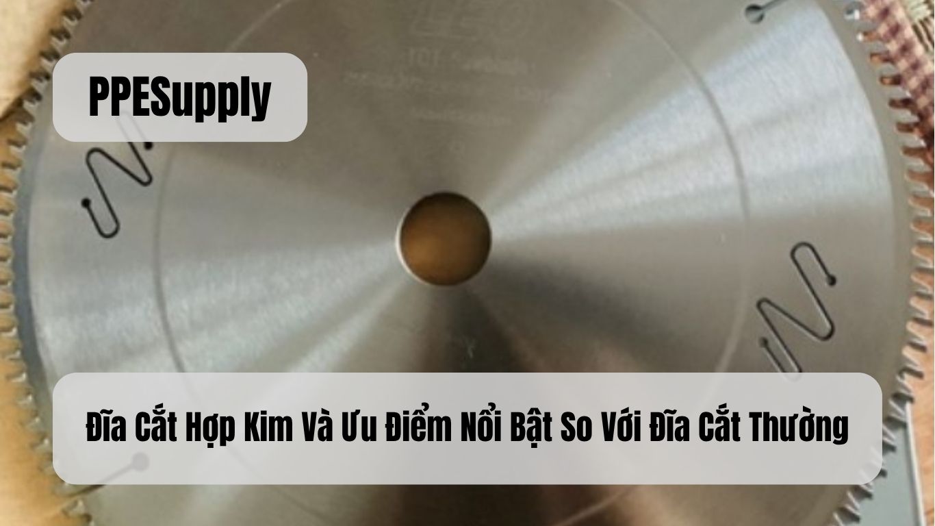 Đĩa Cắt Hợp Kim Và Ưu Điểm Nổi Bật So Với Đĩa Cắt Thường