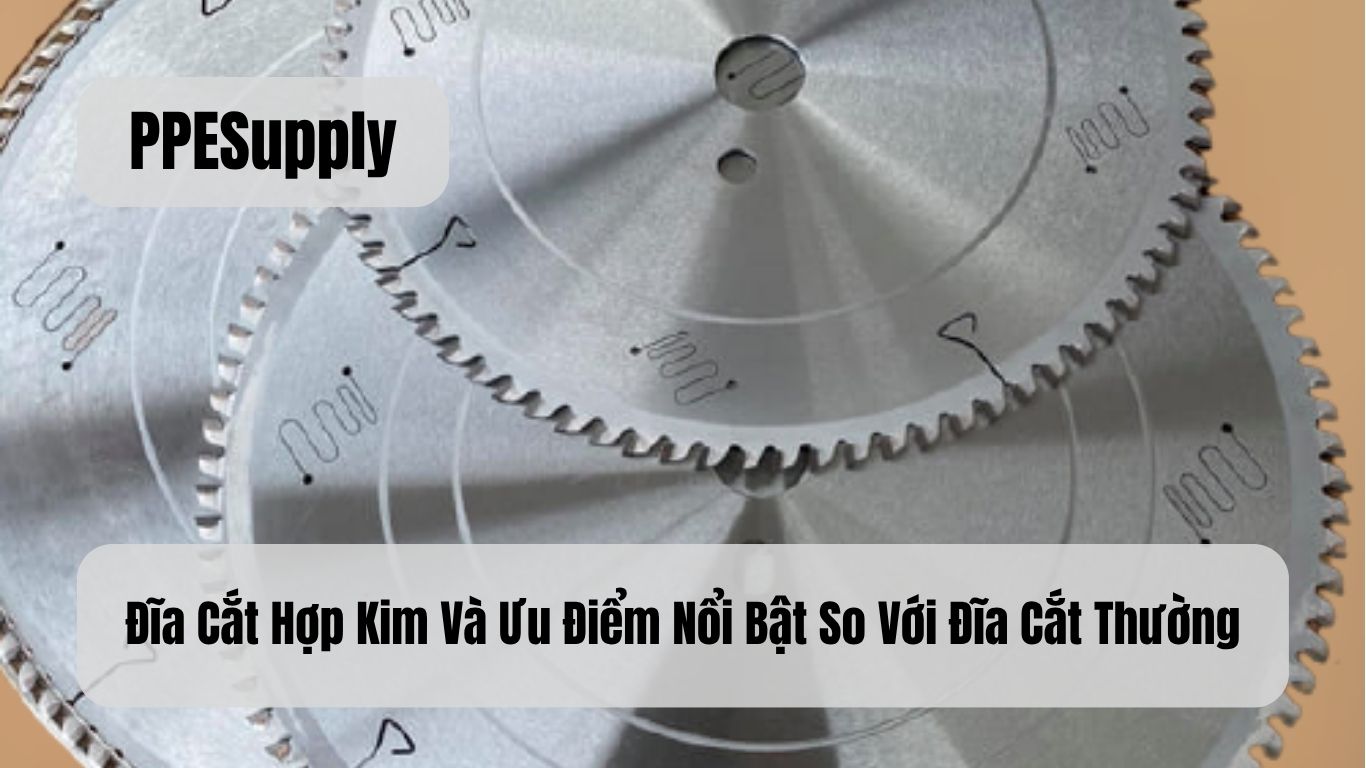 Đĩa Cắt Hợp Kim Và Ưu Điểm Nổi Bật So Với Đĩa Cắt Thường