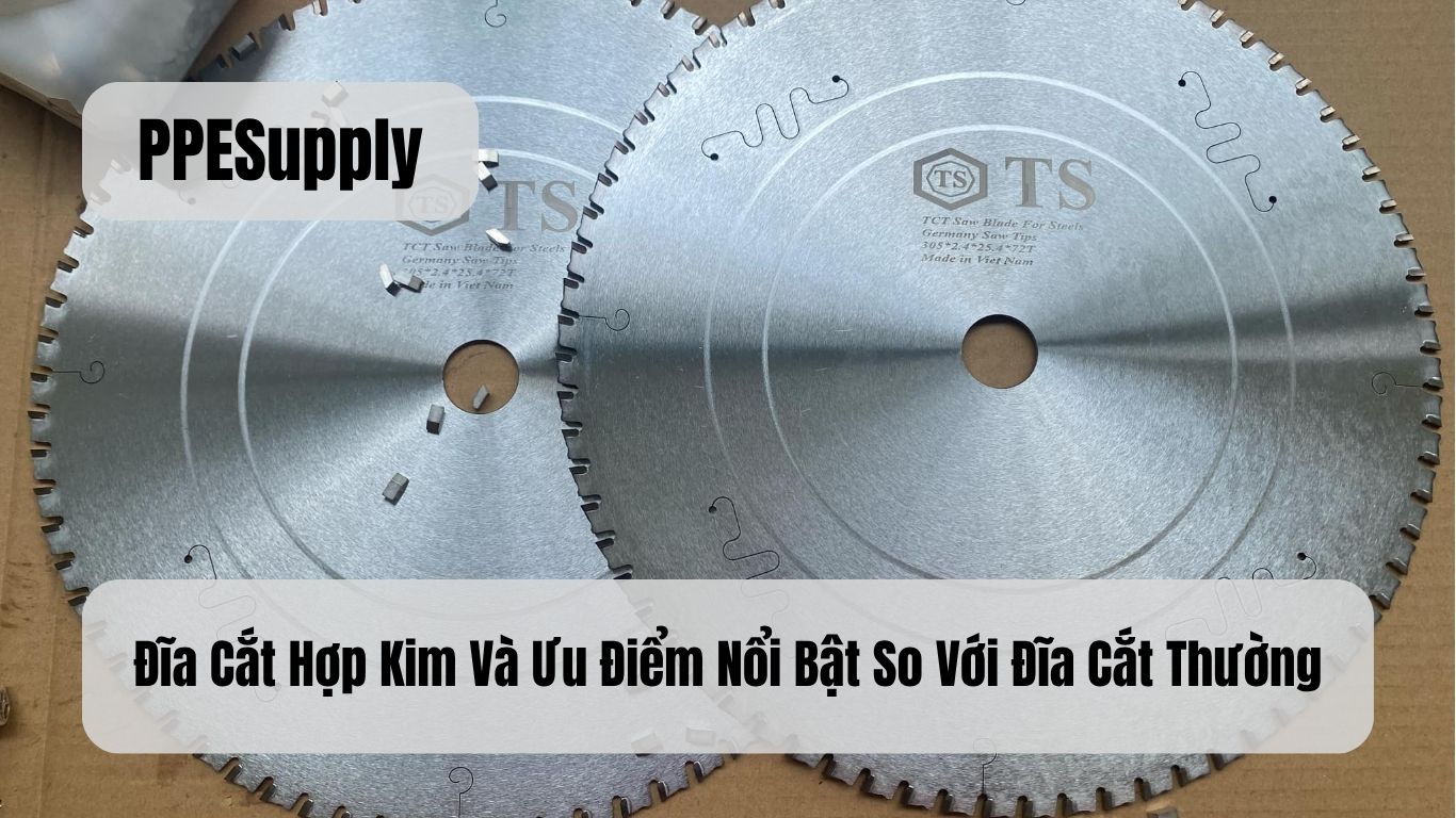 Đĩa Cắt Hợp Kim Và Ưu Điểm Nổi Bật So Với Đĩa Cắt Thường
