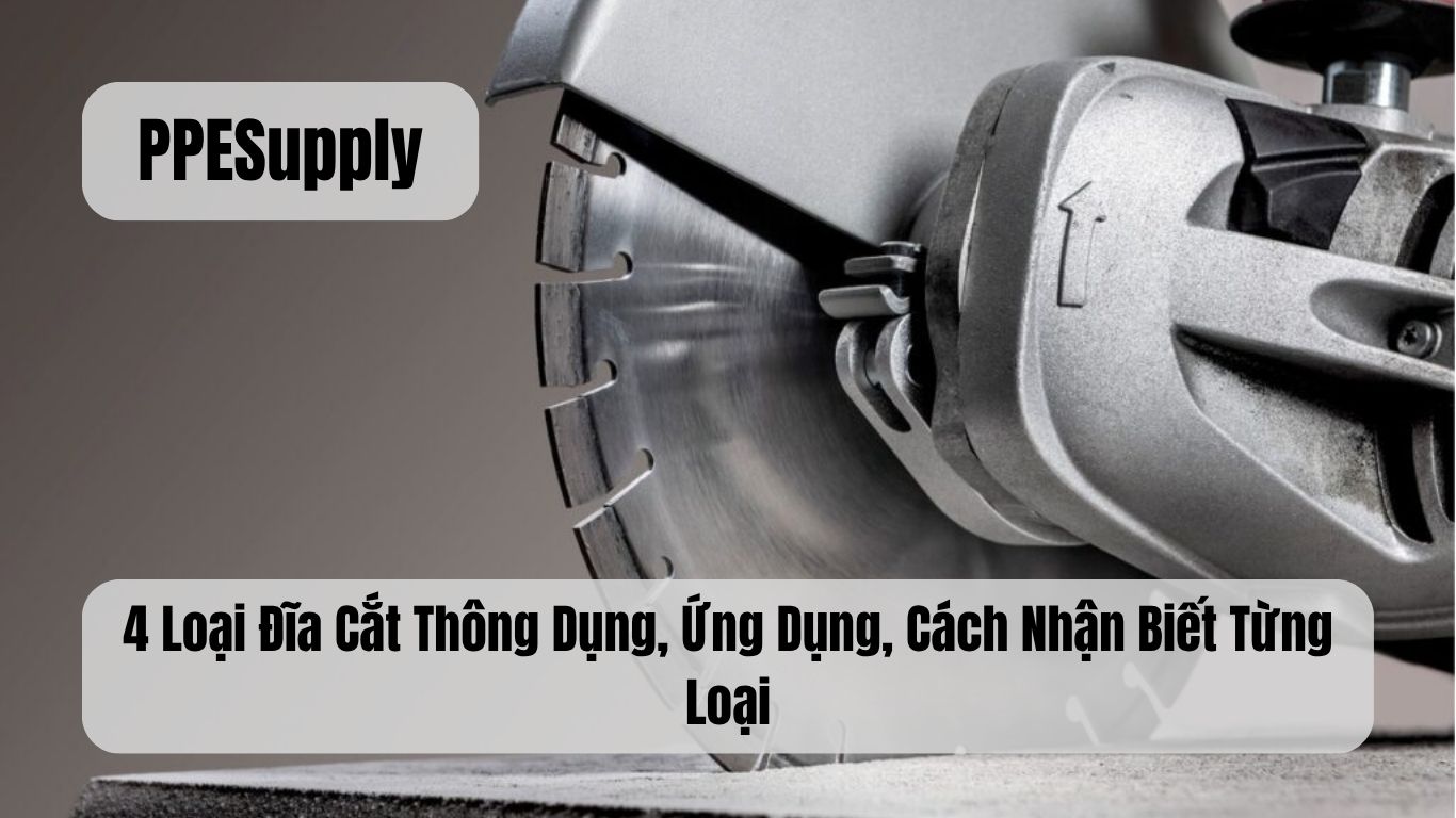 4 Loại Đĩa Cắt Thông Dụng, Ứng Dụng, Cách Nhận Biết Từng Loại