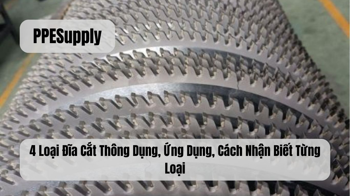 4 Loại Đĩa Cắt Thông Dụng, Ứng Dụng, Cách Nhận Biết Từng Loại