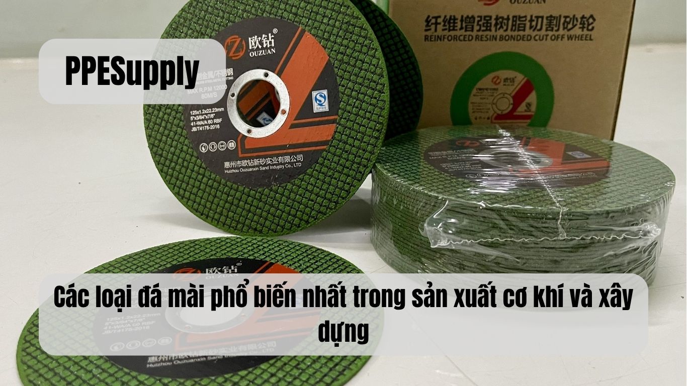 Các loại đá mài phổ biến nhất trong sản xuất cơ khí và xây dựng