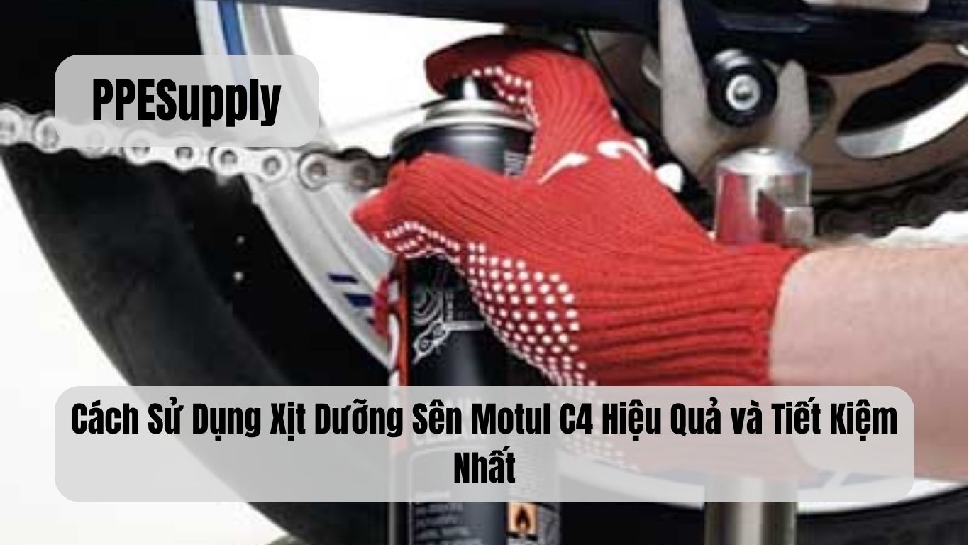Cách Sử Dụng Xịt Dưỡng Sên Motul C4 Hiệu Quả và Tiết Kiệm Nhất