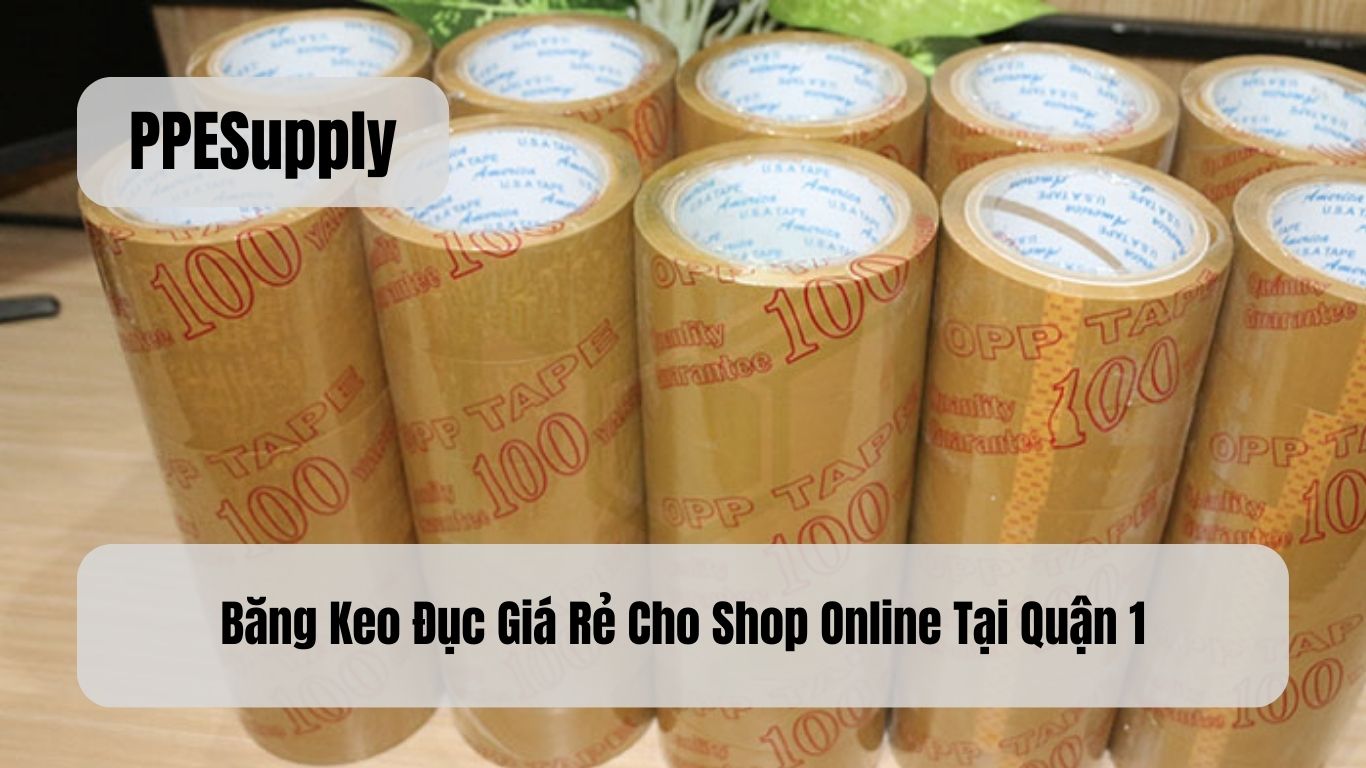 Băng Keo Đục Giá Rẻ Cho Shop Online Tại Quận 1