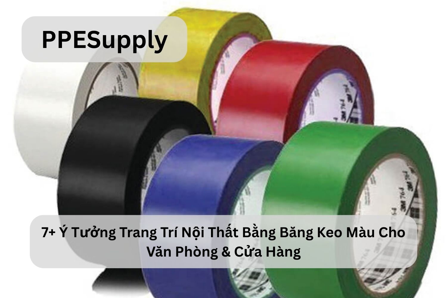 7+ Ý Tưởng Trang Trí Nội Thất Bằng Băng Keo Màu Cho Văn Phòng & Cửa Hàng