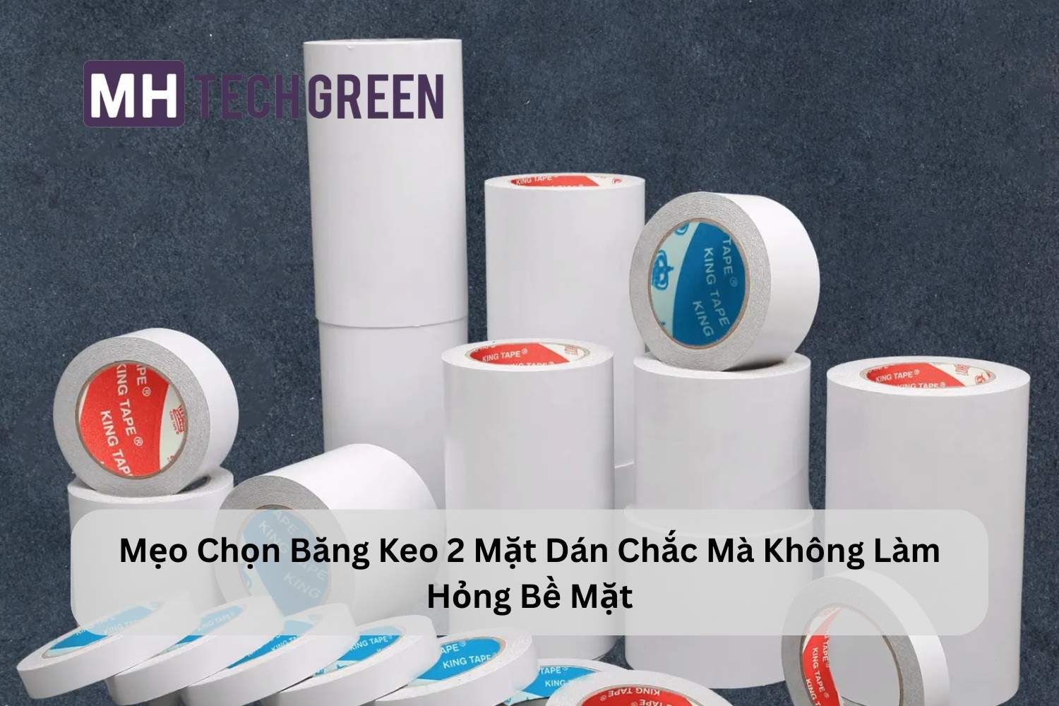 Mẹo Chọn Băng Keo 2 Mặt Dán Chắc Mà Không Làm Hỏng Bề Mặt