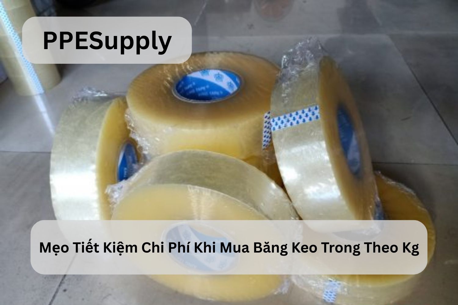 Mẹo Tiết Kiệm Chi Phí Khi Mua Băng Keo Trong Theo Kg