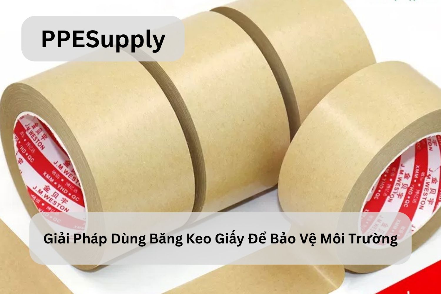 Giải Pháp Dùng Băng Keo Giấy Để Bảo Vệ Môi Trường