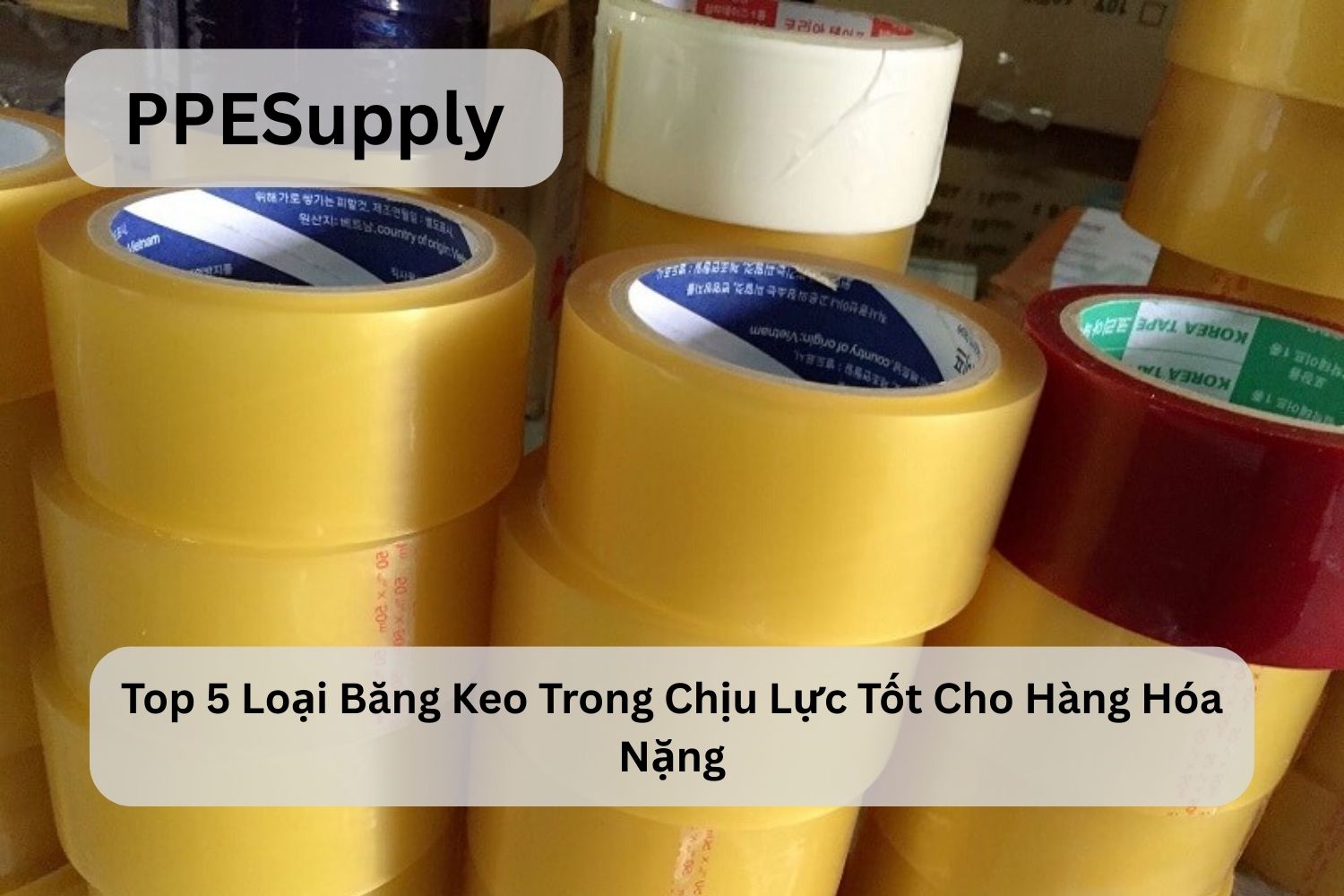 Top 5 Loại Băng Keo Trong Chịu Lực Tốt Cho Hàng Hóa Nặng