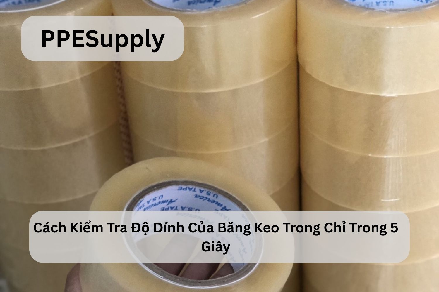Cách Kiểm Tra Độ Dính Của Băng Keo Trong Chỉ Trong 5 Giây