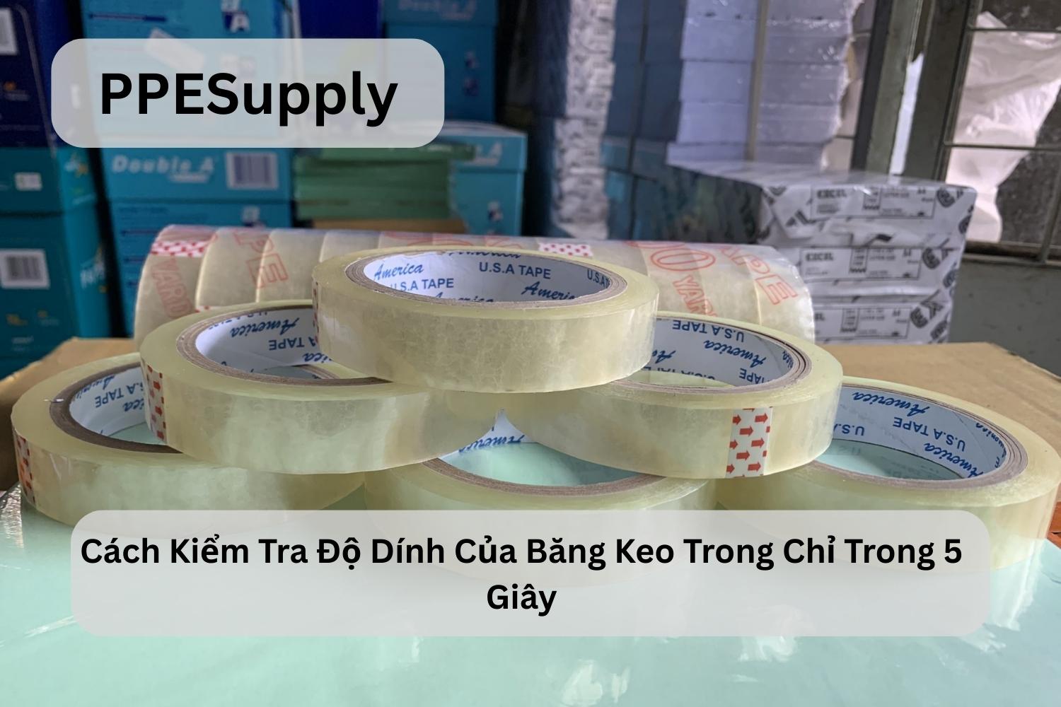 Cách Kiểm Tra Độ Dính Của Băng Keo Trong Chỉ Trong 5 Giây