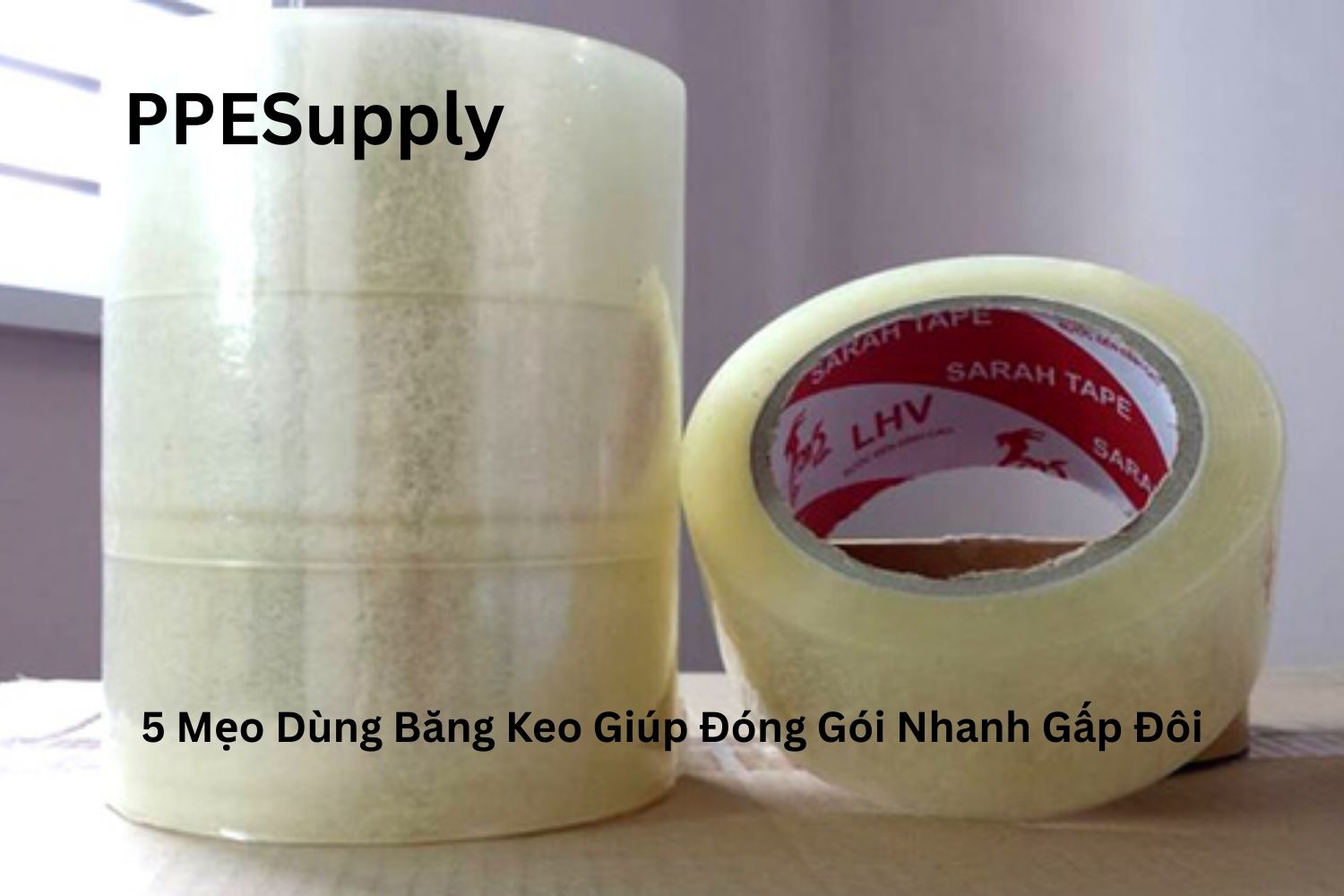 5 Mẹo Dùng Băng Keo Giúp Đóng Gói Nhanh Gấp Đôi