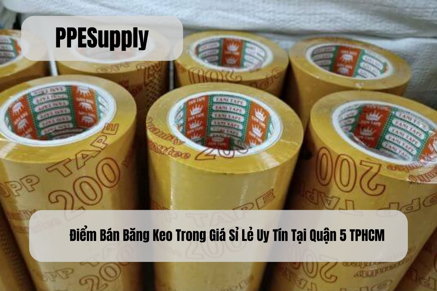 Điểm Bán Băng Keo Trong Giá Sỉ Lẻ Uy Tín Tại Quận 5 TPHCM