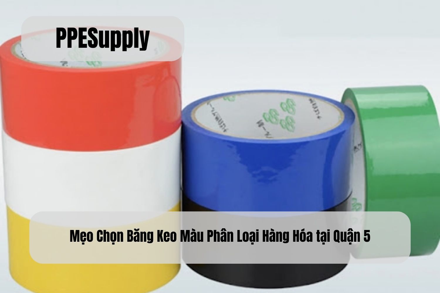 Mẹo Chọn Băng Keo Màu Phân Loại Hàng Hóa tại Quận 5