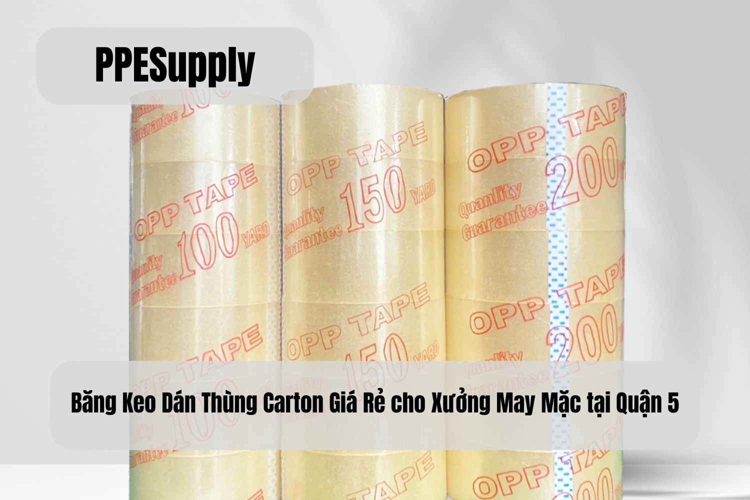 Băng Keo Dán Thùng Carton Giá Rẻ cho Xưởng May Mặc tại Quận 5