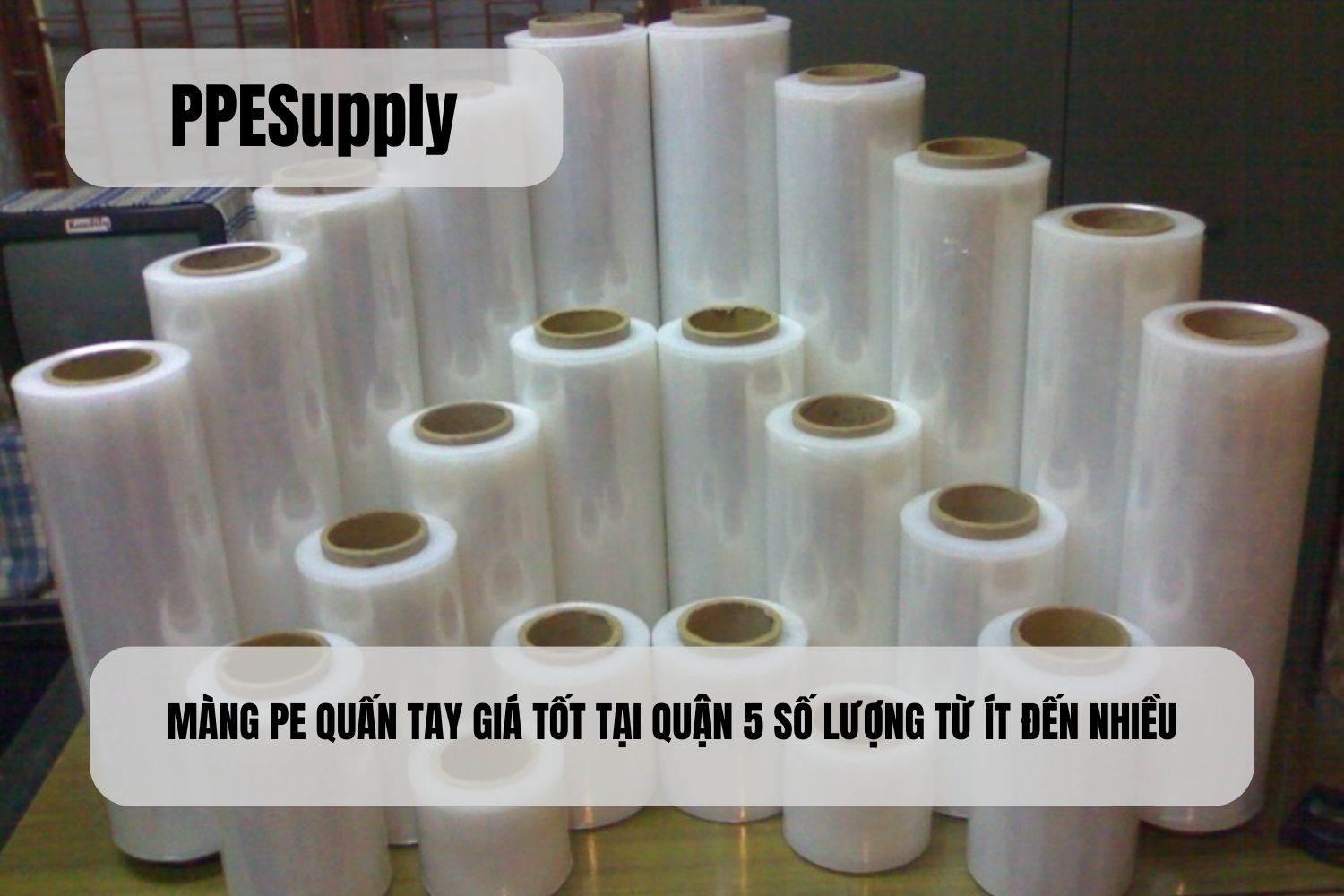 MÀNG PE QUẤN TAY GIÁ TỐT TẠI QUẬN 5 SỐ LƯỢNG TỪ ÍT ĐẾN NHIỀU