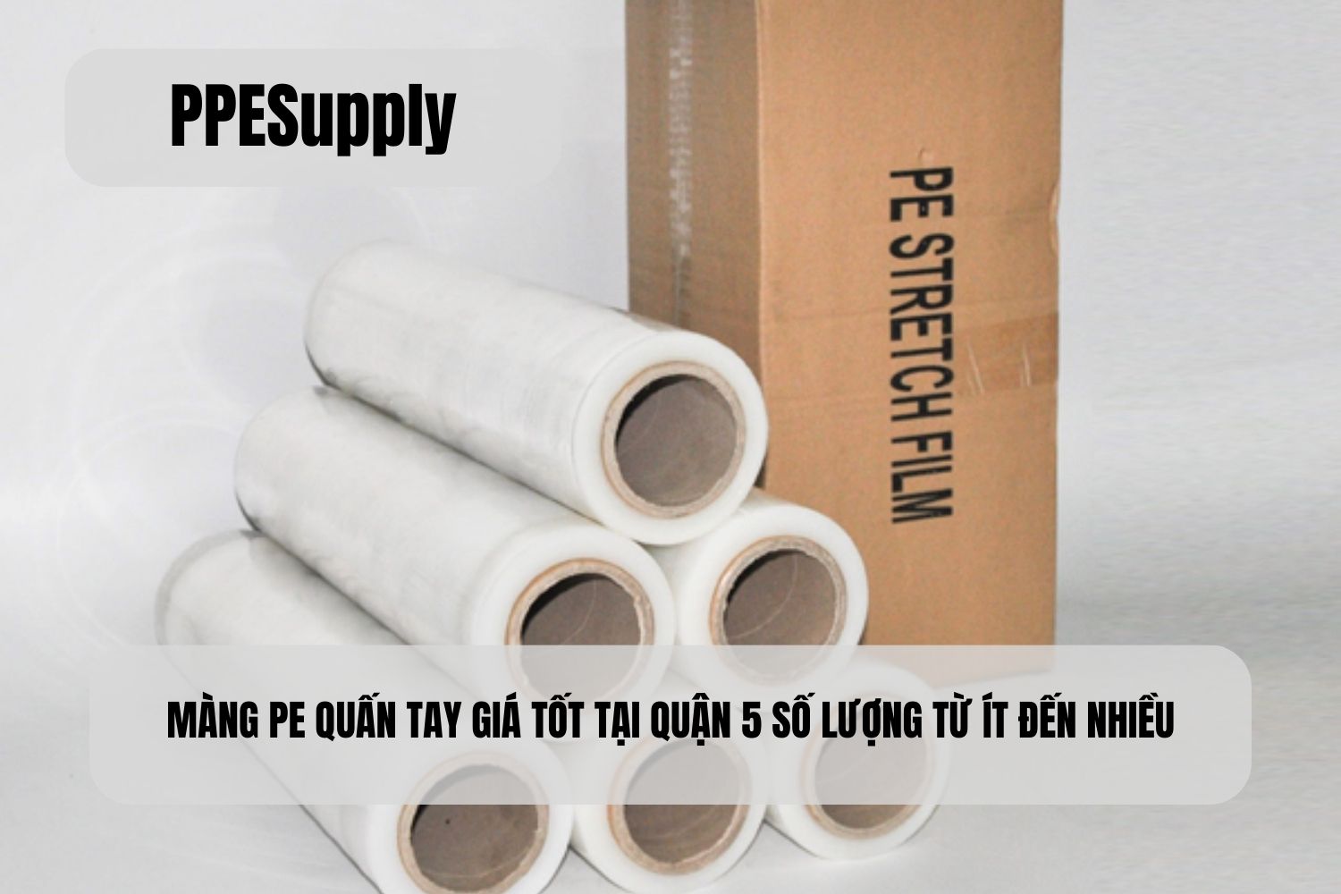 MÀNG PE QUẤN TAY GIÁ TỐT TẠI QUẬN 5 SỐ LƯỢNG TỪ ÍT ĐẾN NHIỀU