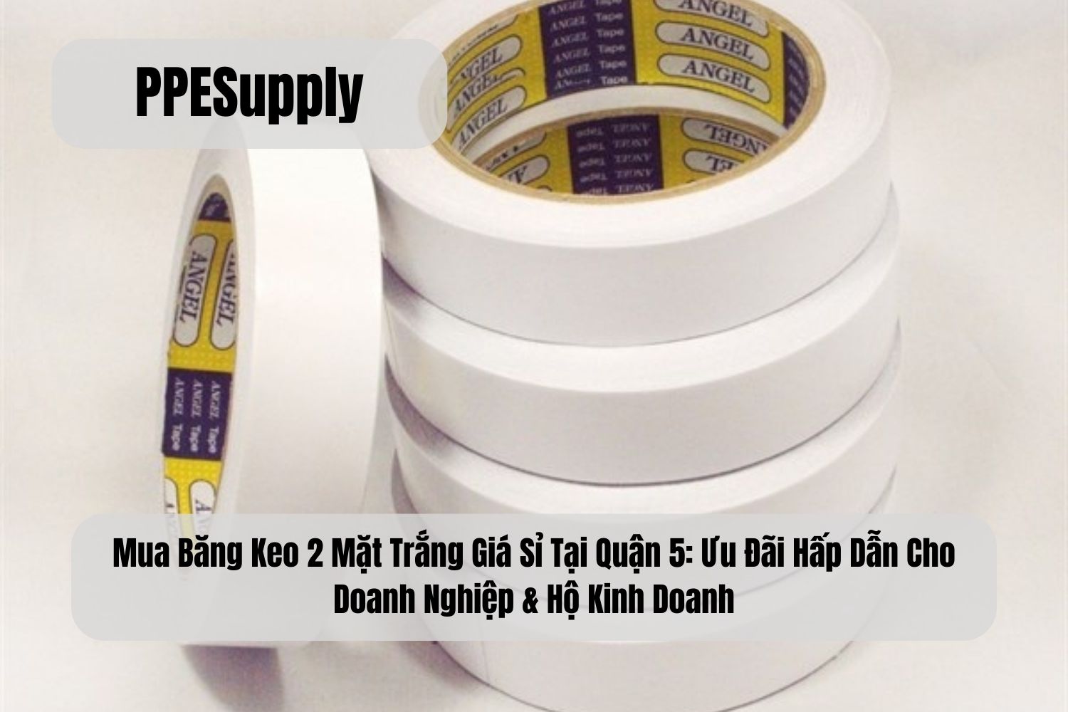 Mua Băng Keo 2 Mặt Trắng Giá Sỉ Tại Quận 5: Ưu Đãi Hấp Dẫn Cho Doanh Nghiệp & Hộ Kinh Doanh