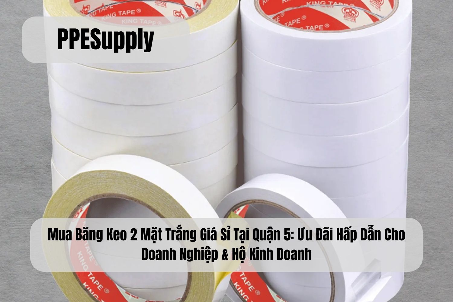 Mua Băng Keo 2 Mặt Trắng Giá Sỉ Tại Quận 5: Ưu Đãi Hấp Dẫn Cho Doanh Nghiệp & Hộ Kinh Doanh