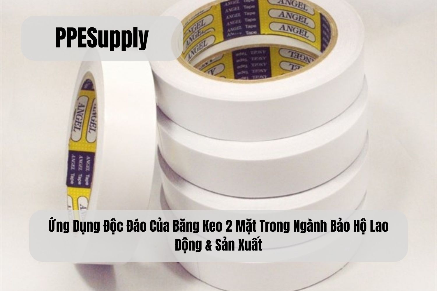 Ứng Dụng Độc Đáo Của Băng Keo 2 Mặt Trong Ngành Bảo Hộ Lao Động & Sản Xuất