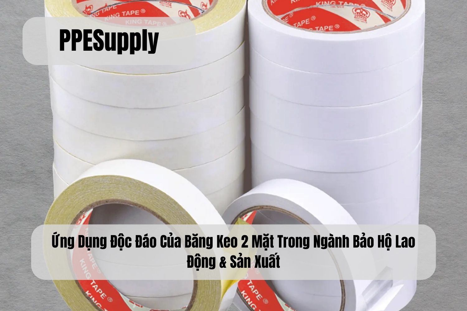 Ứng Dụng Độc Đáo Của Băng Keo 2 Mặt Trong Ngành Bảo Hộ Lao Động & Sản Xuất