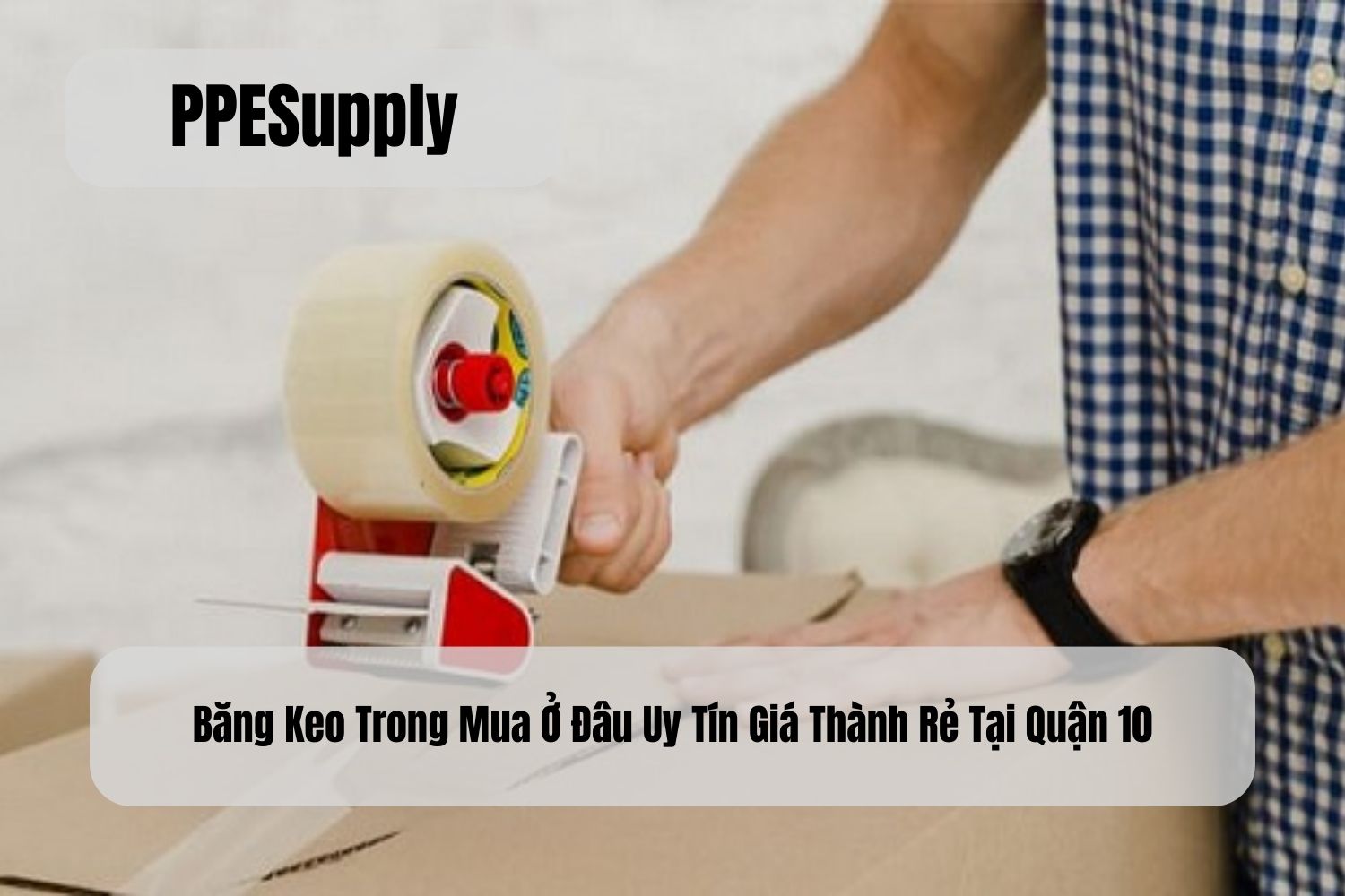 Băng Keo Trong Mua Ở Đâu Uy Tín Giá Thành Rẻ Tại Quận 10