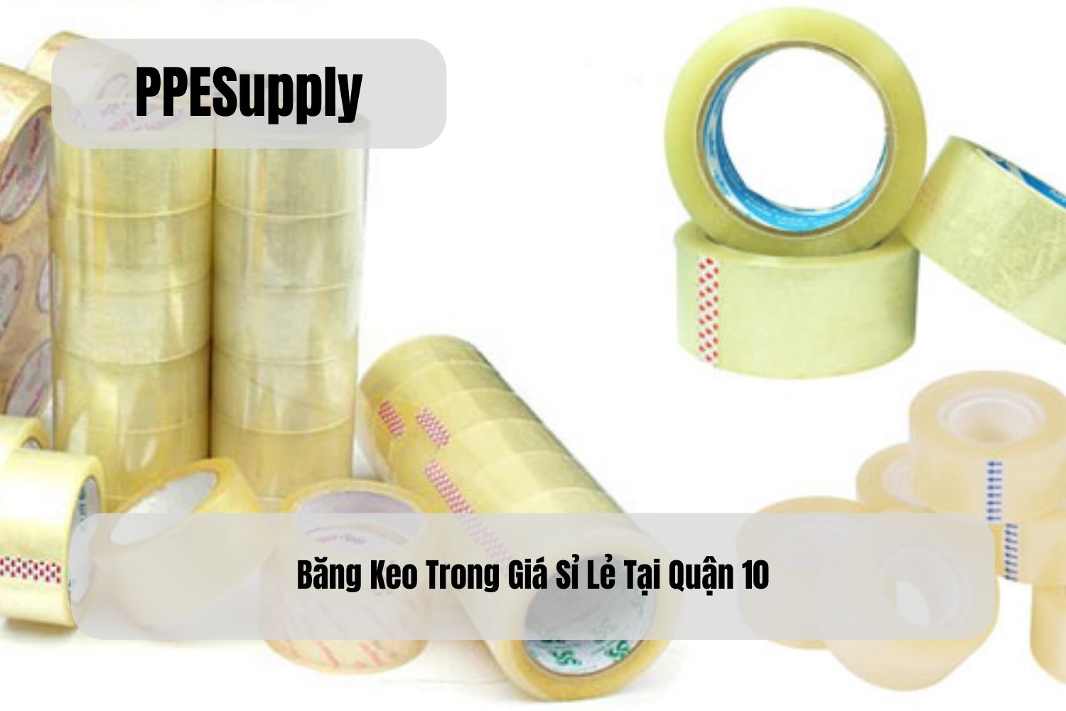 Băng Keo Trong Giá Sỉ Lẻ Tại Quận 10
