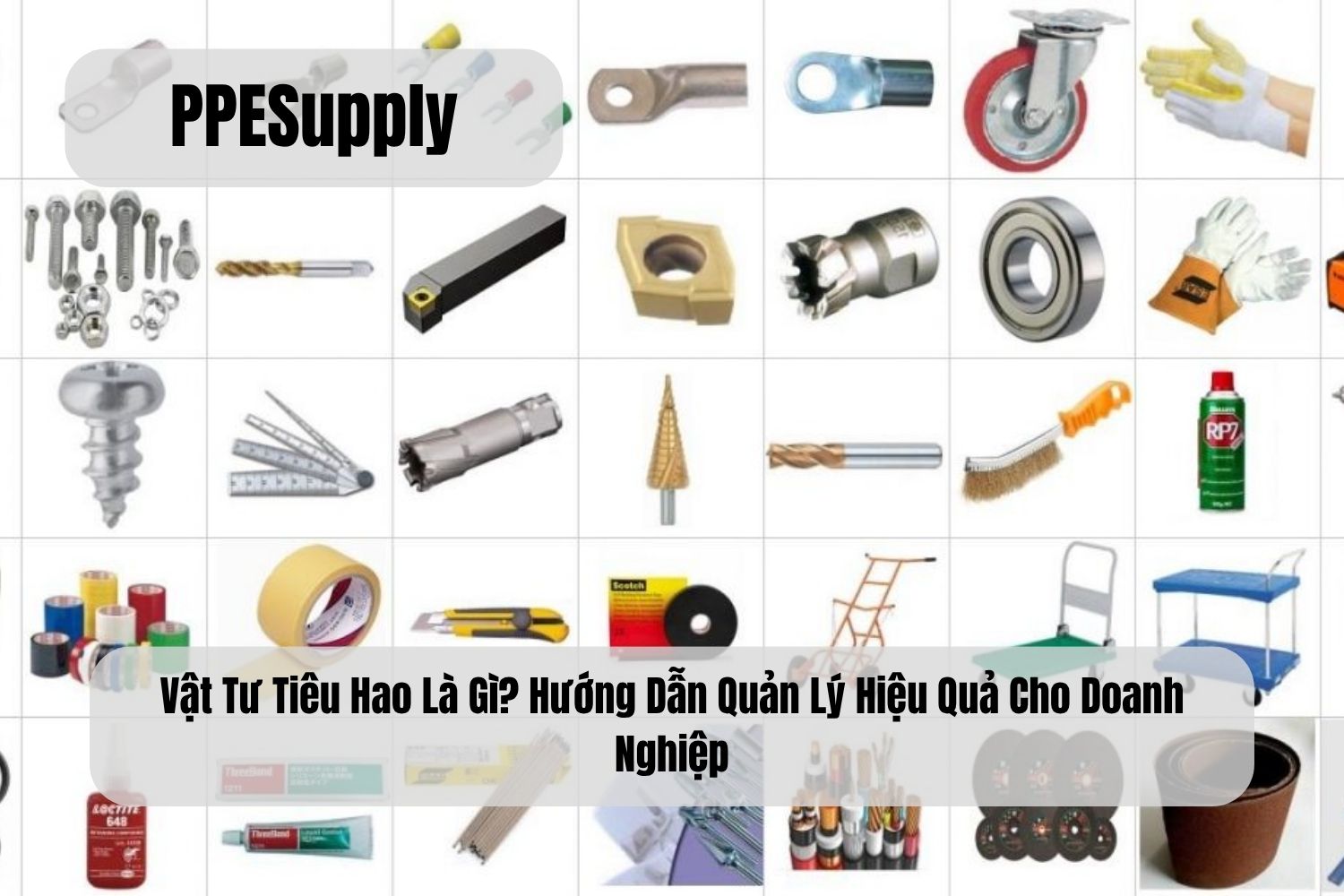 Vật Tư Tiêu Hao Là Gì? Hướng Dẫn Quản Lý Hiệu Quả Cho Doanh Nghiệp