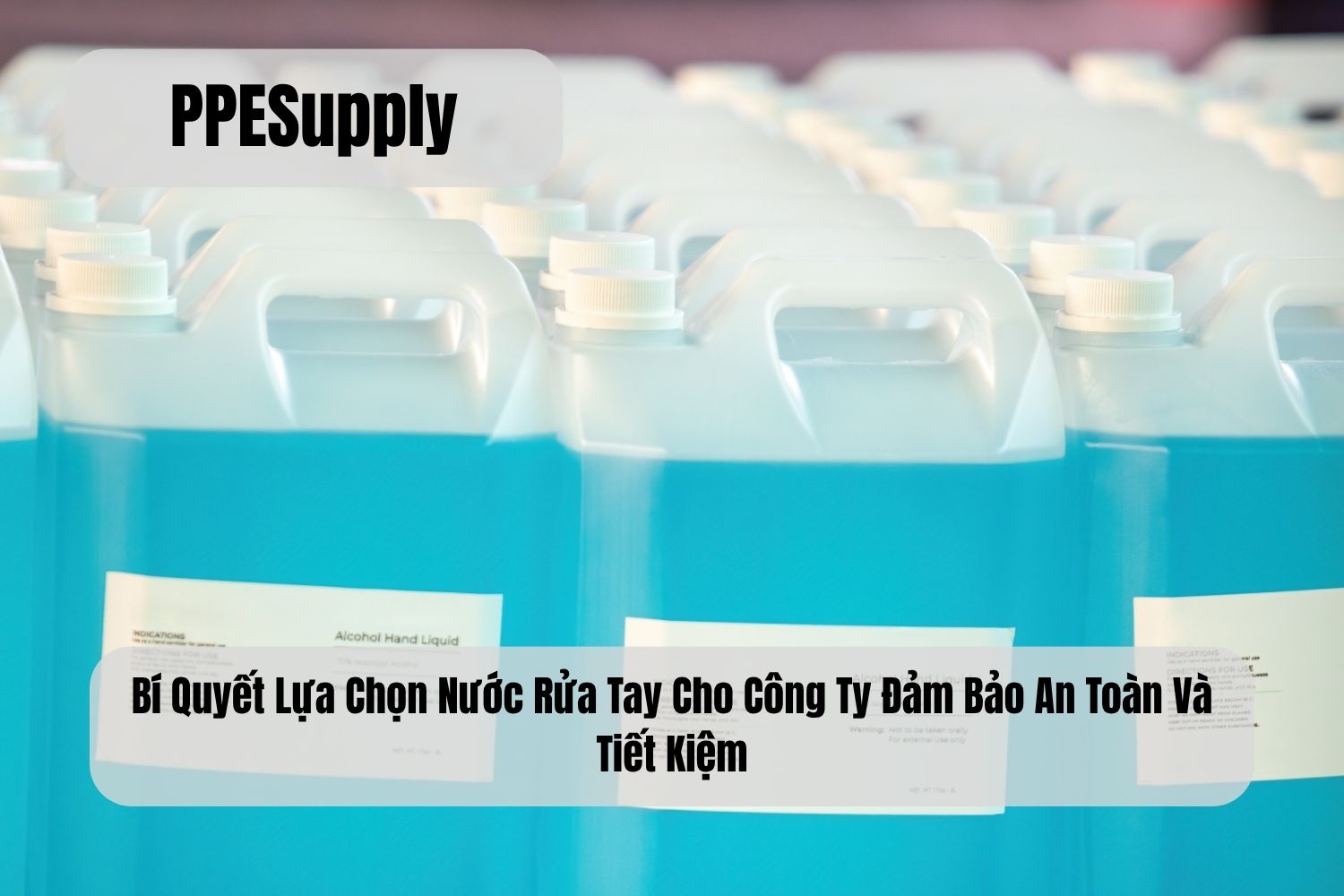 Bí Quyết Lựa Chọn Nước Rửa Tay Cho Công Ty Đảm Bảo An Toàn Và Tiết Kiệm