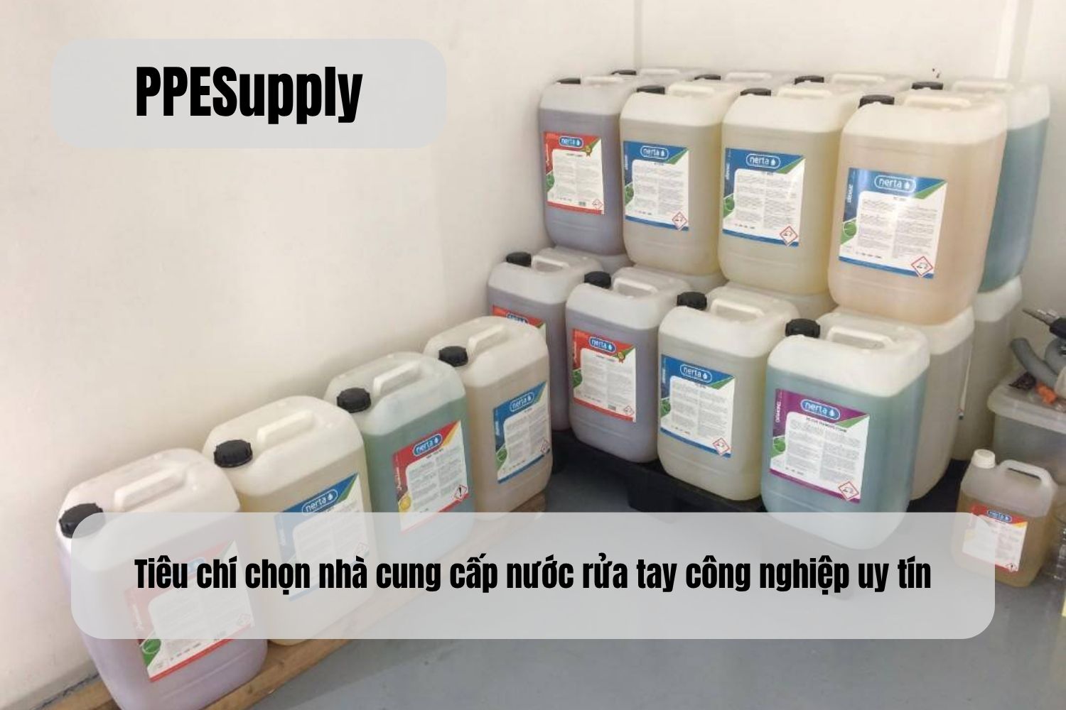 Tiêu chí chọn nhà cung cấp nước rửa tay công nghiệp uy tín