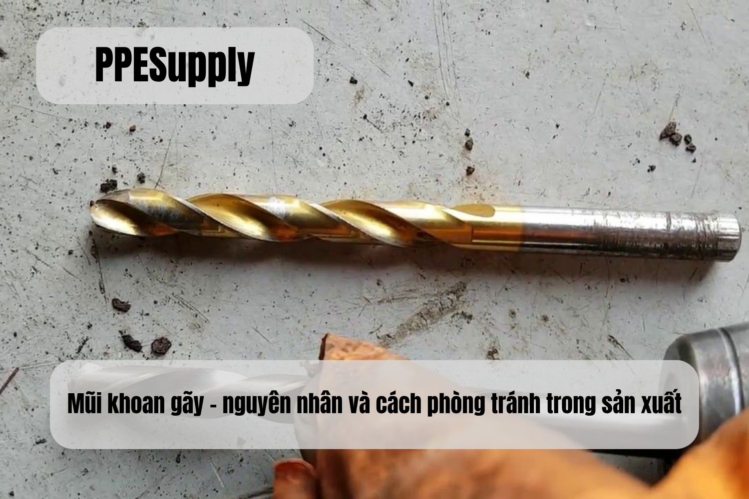 Mũi khoan gãy – Nguyên nhân và cách phòng tránh trong sản xuất