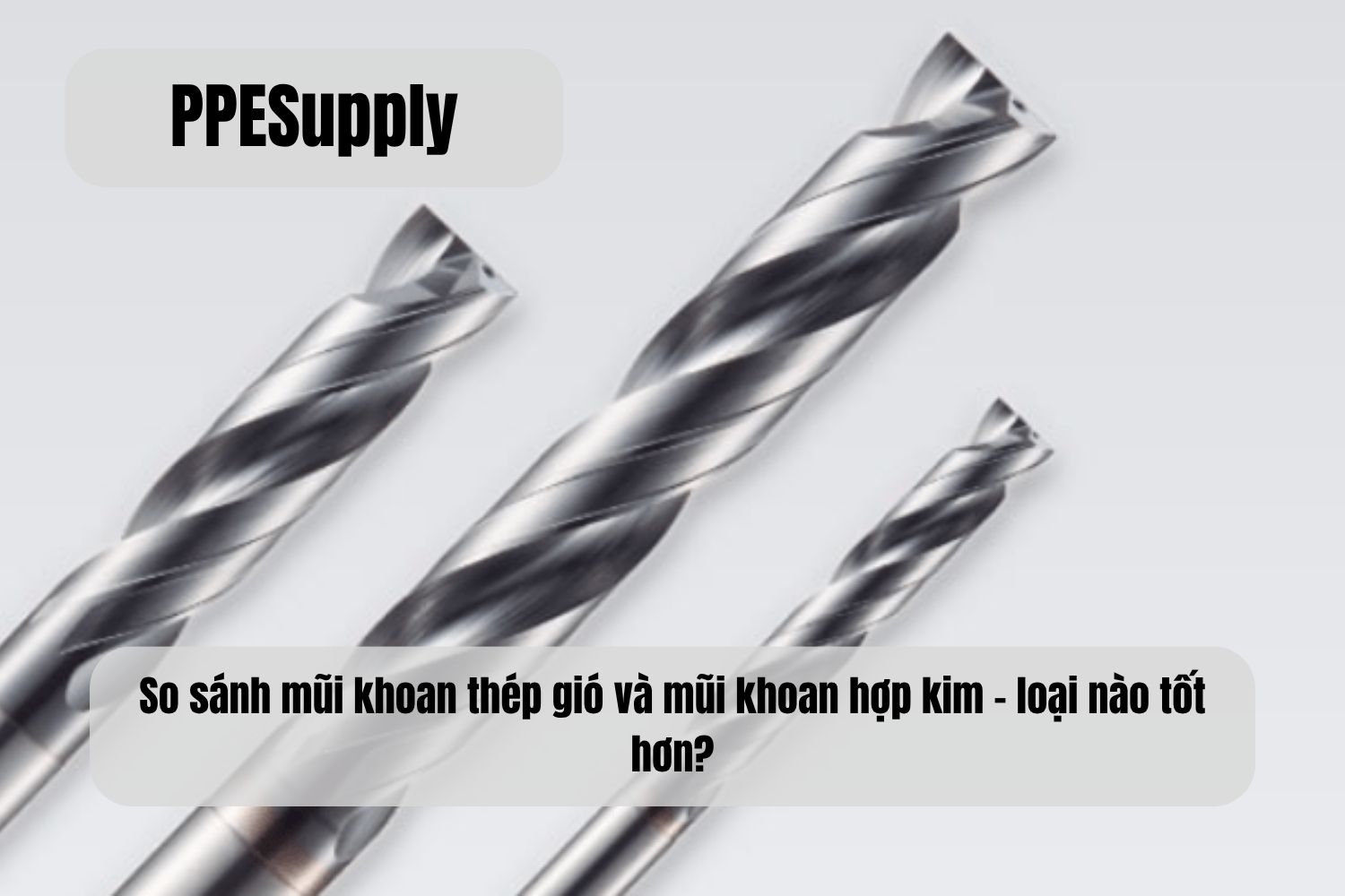 So sánh mũi khoan thép gió và mũi khoan hợp kim – loại nào tốt hơn?