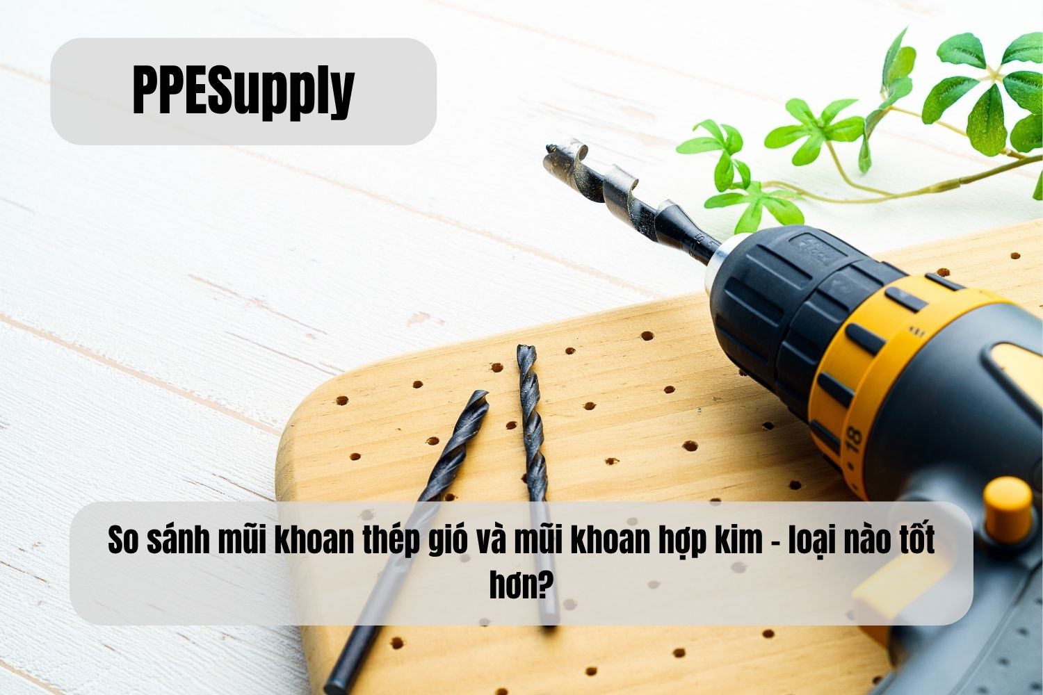 So sánh mũi khoan thép gió và mũi khoan hợp kim – loại nào tốt hơn?