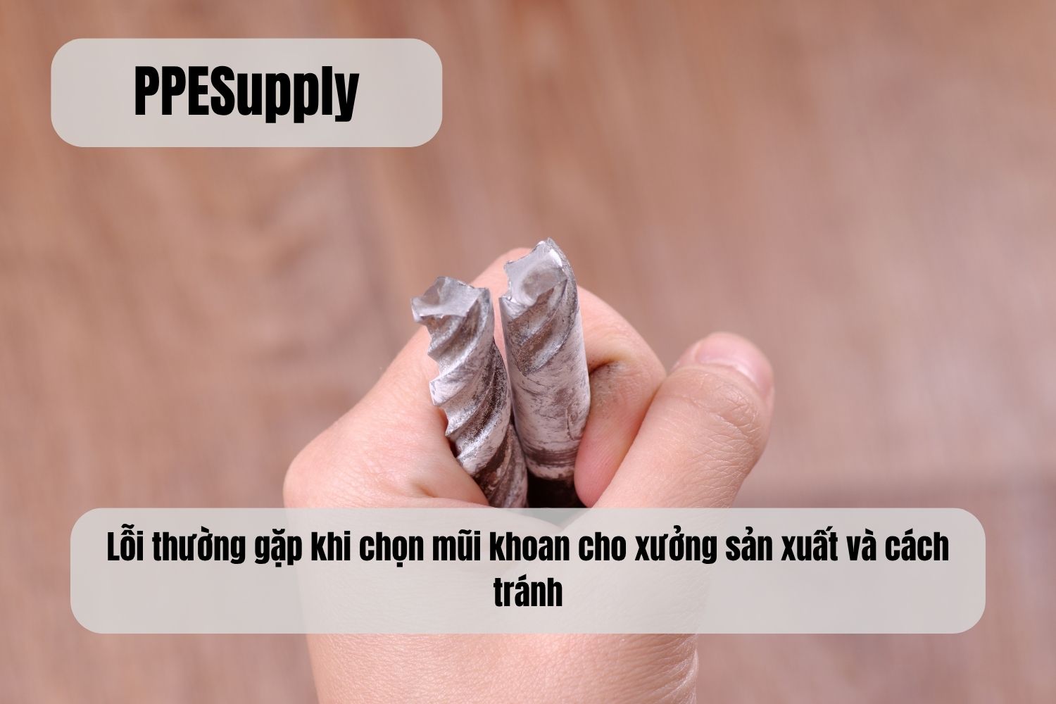 Lỗi thường gặp khi chọn mũi khoan cho xưởng sản xuất và cách tránh