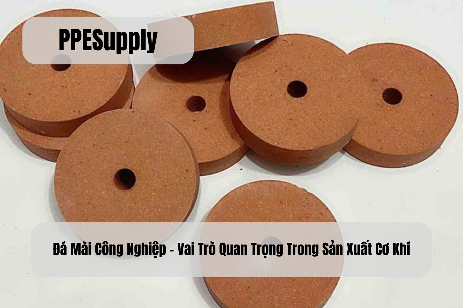 Đá Mài Công Nghiệp – Vai Trò Quan Trọng Trong Sản Xuất Cơ Khí