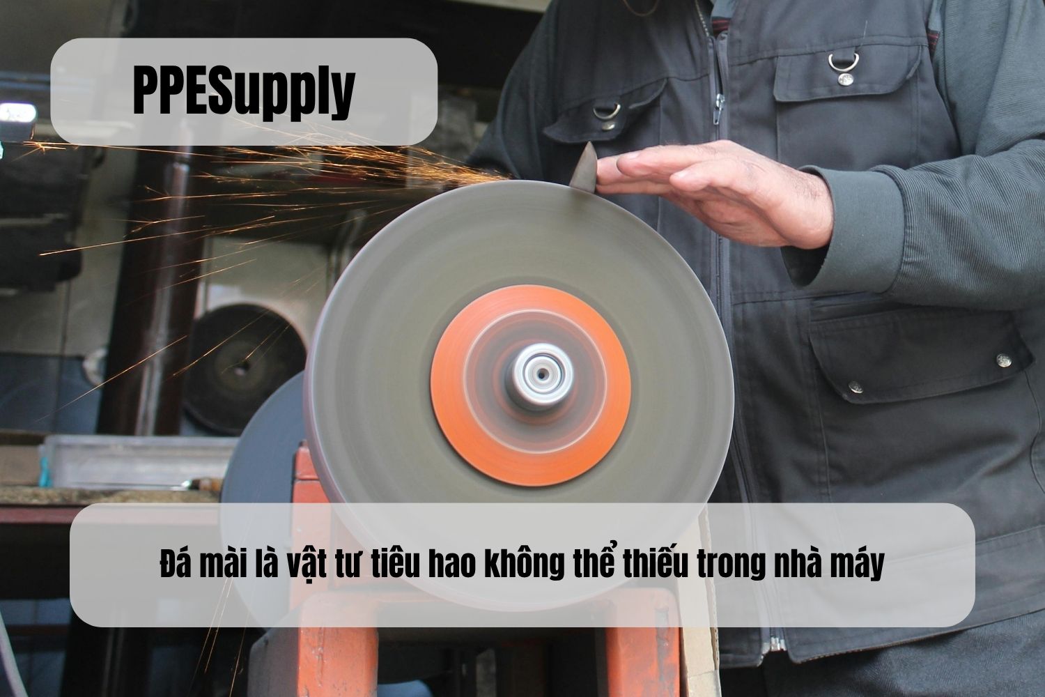 Đá mài là vật tư tiêu hao không thể thiếu trong nhà máy