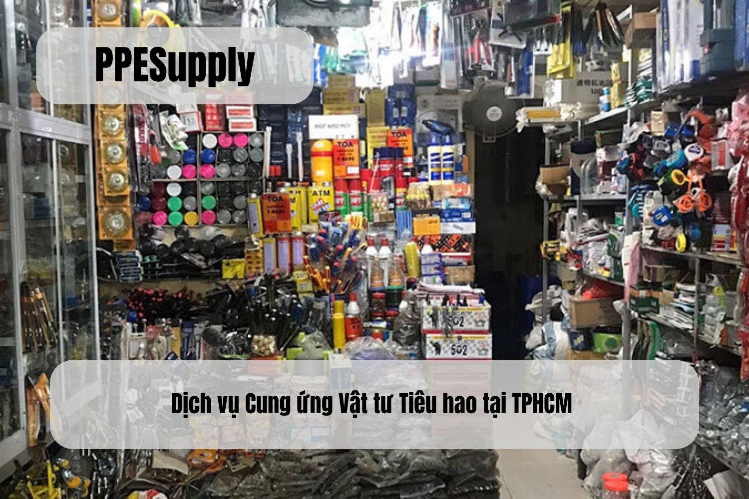 Dịch vụ Cung ứng Vật tư Tiêu hao tại TPHCM