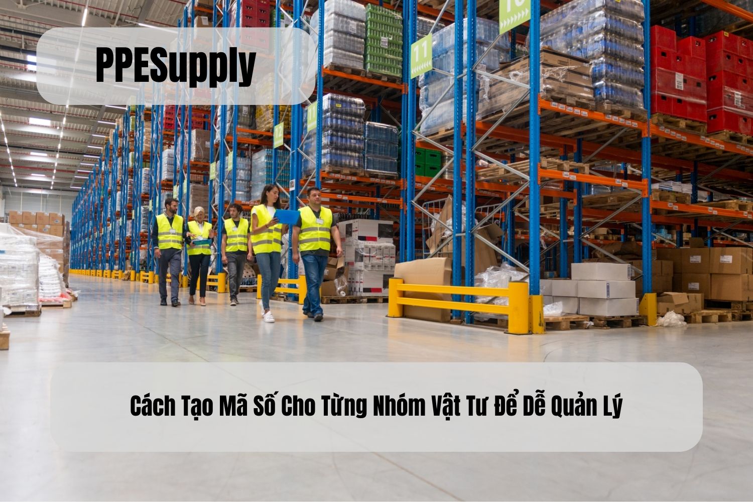 Cách Tạo Mã Số Cho Từng Nhóm Vật Tư Để Dễ Quản Lý