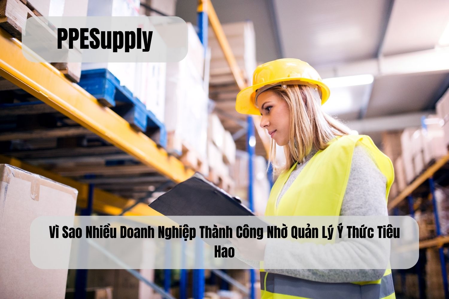 Vì Sao Nhiều Doanh Nghiệp Thành Công Nhờ Quản Lý Ý Thức Tiêu Hao