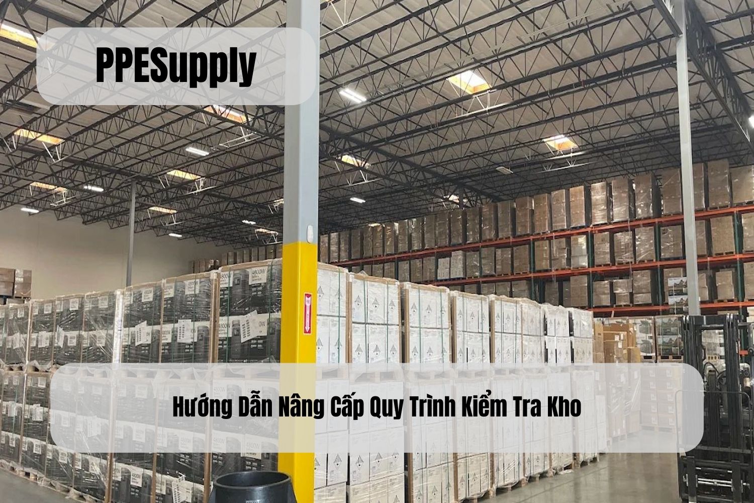 Hướng Dẫn Nâng Cấp Quy Trình Kiểm Tra Kho