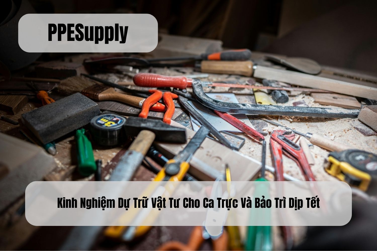 Kinh Nghiệm Dự Trữ Vật Tư Cho Ca Trực Và Bảo Trì Dịp Tết