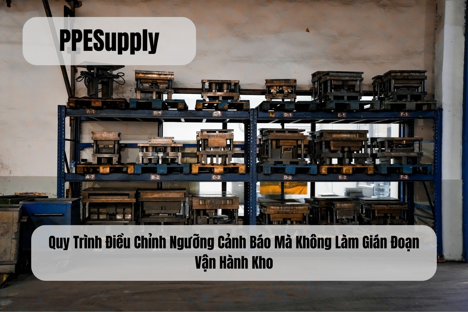 Quy Trình Điều Chỉnh Ngưỡng Cảnh Báo Mà Không Làm Gián Đoạn Vận Hành Kho