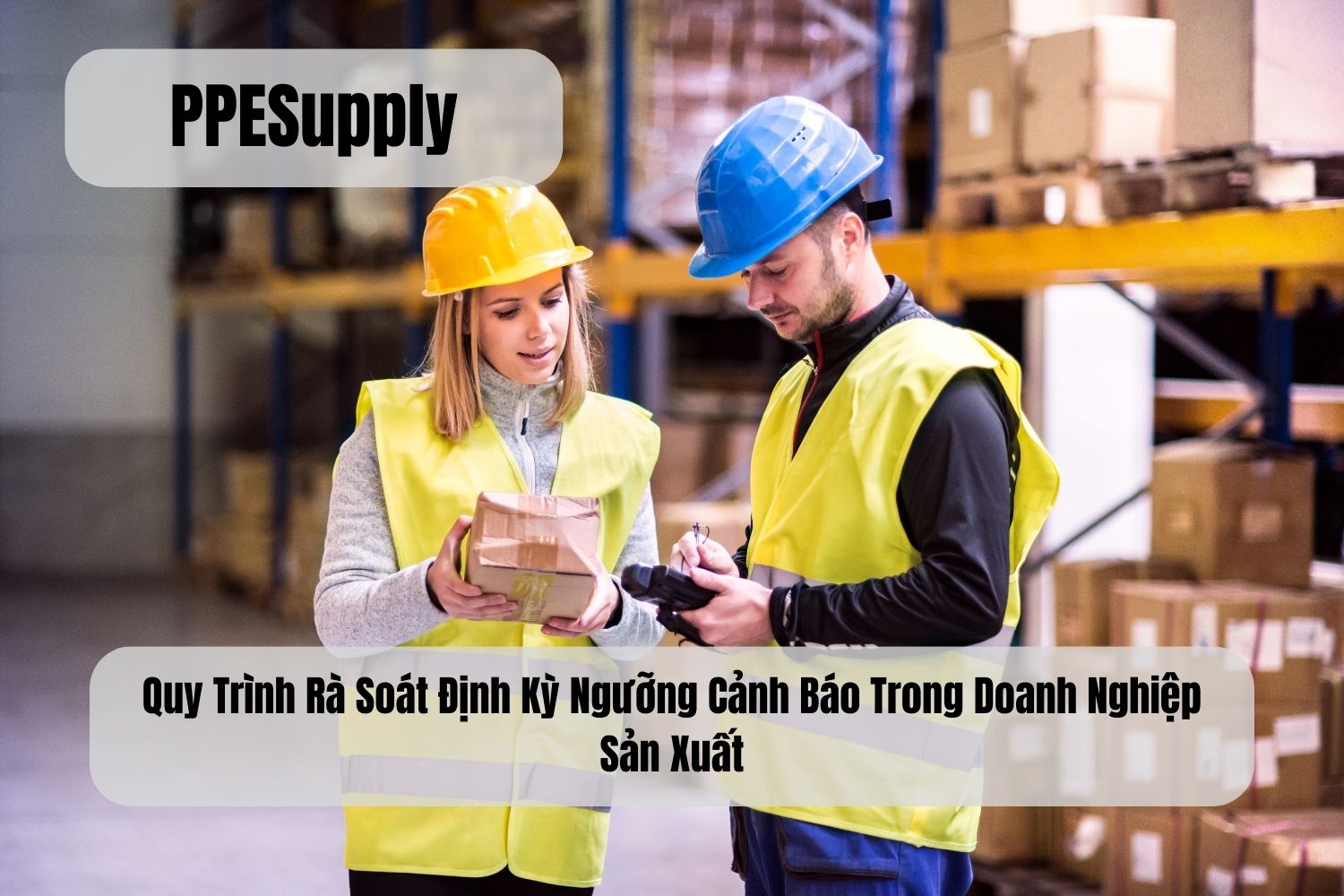 Quy Trình Rà Soát Định Kỳ Ngưỡng Cảnh Báo Trong Doanh Nghiệp Sản Xuất