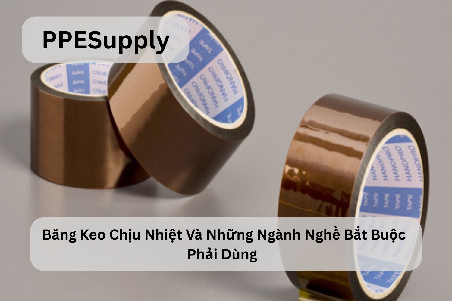 Băng Keo Chịu Nhiệt Và Những Ngành Nghề Bắt Buộc Phải Dùng