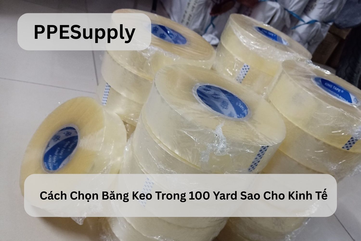 Cách Chọn Băng Keo Trong 100 Yard Sao Cho Kinh Tế