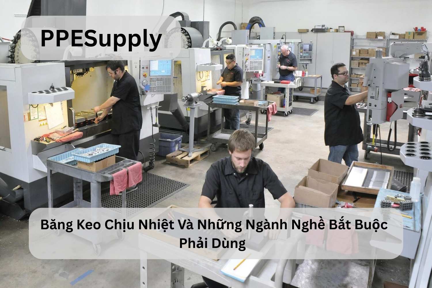 Băng Keo Chịu Nhiệt Và Những Ngành Nghề Bắt Buộc Phải Dùng