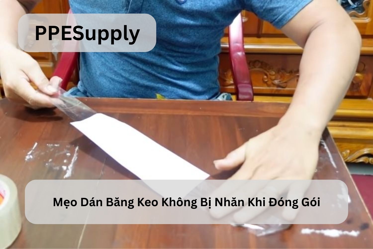 Mẹo Dán Băng Keo Không Bị Nhăn Khi Đóng Gói