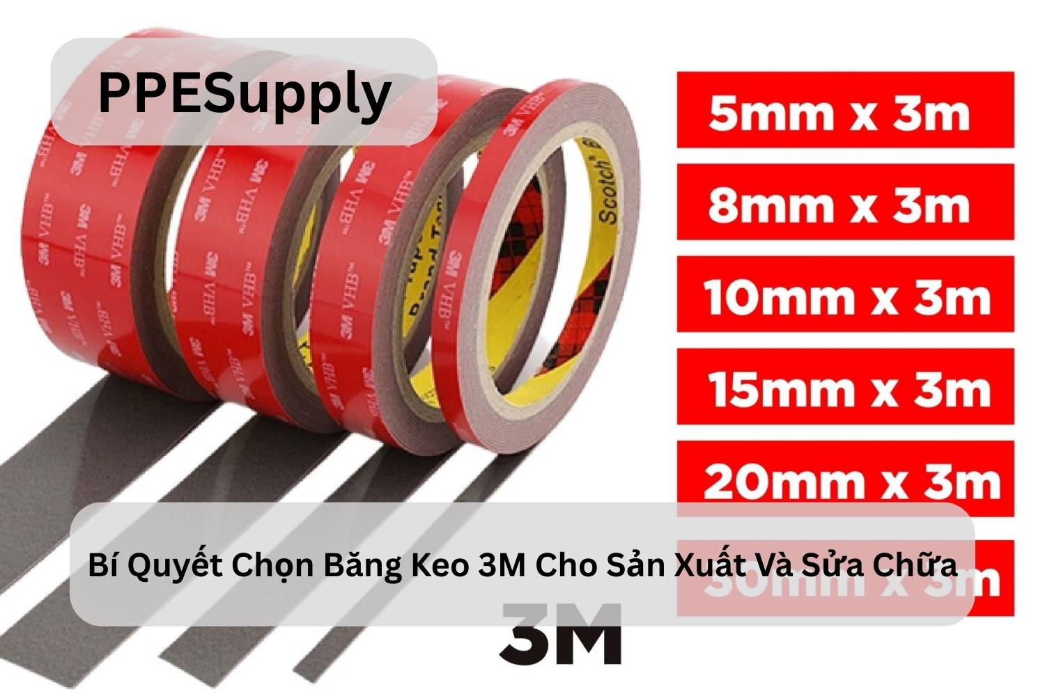 Bí Quyết Chọn Băng Keo 3M Cho Sản Xuất Và Sửa Chữa